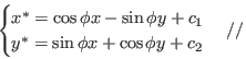 \begin{gather*}\begin{cases}x^* = \cos{\phi}x - \sin{\phi}y + c_1\\ y^* = \sin{\...
...phi}y + c_1\\ y^* = \sin{\phi}x - \cos{\phi}y + c_2\\ \end{cases}//\end{gather*}