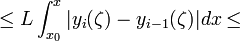 \leq L\int_{x_0}^{x}|y_{i}(\zeta)-y_{i-1}(\zeta)|dx\leq