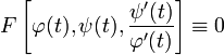 F\left[\varphi(t),\psi(t),\frac{\psi'(t)}{\varphi'(t)}\right]\equiv 0