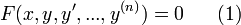 F(x, y, y',...,y^{(n)})=0~~~~~(1)