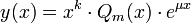 y(x)=x^k\cdot Q_m(x)\cdot e^{\mu x}
