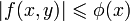 |f(x,y)|\leqslant \phi(x)