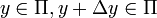 y\in\Pi, y+\Delta y\in \Pi