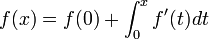 f(x)=f(0)+\int_{0}^{x}f'(t)dt