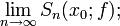 \lim_{n\rightarrow \infty}S_n(x_0;f);