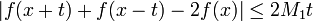 |f(x+t)+f(x-t)-2f(x)|\le 2M_1t