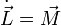 \dot{\vec{L}}=\vec{M}
