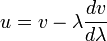 u=v-\lambda\frac{dv}{d\lambda}