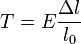 T=E\frac{\Delta l}{l_0}