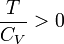 \frac{T}{C_V}>0