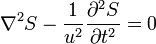 \mathcal{r}^2S-\frac{1}{u^2}\frac{\partial^2 S}{\partial t^2}=0