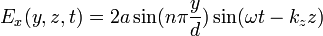 E_x(y,z,t)=2a\sin(n\pi\frac{y}{d})\sin(\omega t-k_zz)
