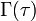  \Gamma(\tau)