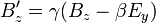 B'_z=\gamma(B_z-\beta E_y)