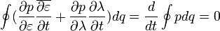 \oint (\frac{\partial p}{\partial \varepsilon}\frac{\overline{\partial \varepsilon}}{\partial t}+\frac{\partial p}{\partial \lambda}\frac{\partial \lambda}{\partial t})dq=\frac{d}{dt}\oint pdq=0