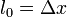 l_0=\Delta x