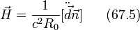 \vec{H}= \frac{1}{c^2R_0}[\ddot{\vec{d}}\vec{n}]~~~~~(67.5)