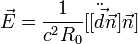 \vec{E}=\frac{1}{c^2R_0}[[\ddot{\vec{d}}\vec{n}]\vec{n}]