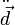 \ddot{\vec{d}}