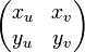 \begin{pmatrix} x_u & x_v\\y_u & y_v \end{pmatrix}
