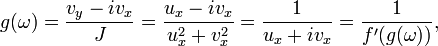 g(\omega)=\frac{v_y-iv_x}{J}=\frac{u_x-iv_x}{u_x^2+v_x^2}=\frac{1}{u_x+iv_x}=\frac{1}{f'(g(\omega))},