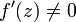 f'(z)\ne 0