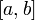 [a,b]