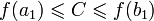 f(a_1)\leqslant C\leqslant f(b_1)