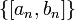 \{[a_n,b_n]\}