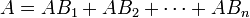 A=AB_1+AB_2+\cdots+AB_n