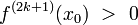 f^{(2k+1)}(x_0)~>~0 