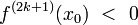 f^{(2k+1)}(x_0)~<~0