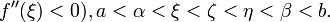 f''(\xi)<0), a< \alpha < \xi < \zeta < \eta <\beta <b.