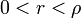 0<r<\rho