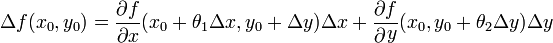 \Delta f(x_0, y_0)=\frac{\partial f}{\partial x}(x_0+\theta_1\Delta x, y_0+\Delta y)\Delta x+\frac{\partial f}{\partial y}(x_0, y_0+\theta_2\Delta y)\Delta y