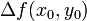 \Delta f(x_0,y_0)
