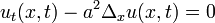 u_t(x,t)-a^2\Delta_x u(x,t)=0