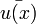 \bar{u(x)}