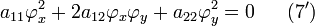 a_{11}\varphi_x^2+2a_{12}\varphi_x\varphi_y+a_{22}\varphi_y^2=0~~~~~(7')