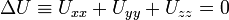 \Delta U\equiv U_{xx}+U_{yy}+U_{zz}=0