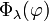 \Phi_{\lambda}(\varphi)