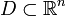 D\subset \mathbb{R}^n