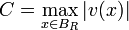 C=\max_{x\in B_R}|v(x)|
