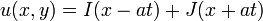 u(x,y)=I(x-at)+J(x+at)