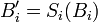 B'_i=S_i(B_i)