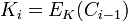 K_i=E_K(C_{i-1})