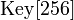 \mathrm{Key}[256]
