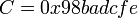 C=0x98badcfe