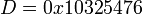 D=0x10325476