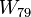 W_{79}